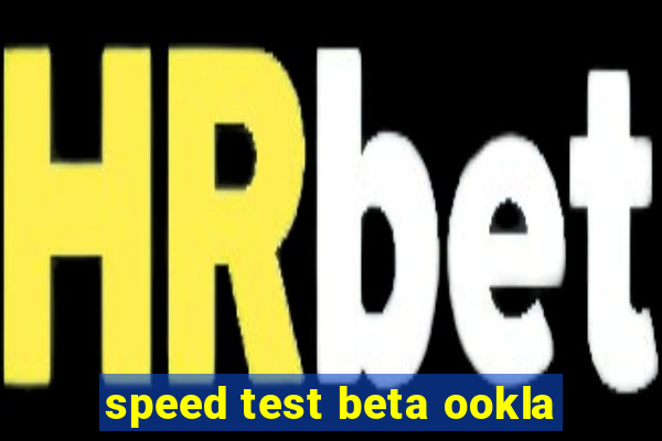 speed test beta ookla